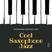 Cool Saxophone Jazz