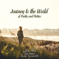 Journey to the World of Purity and Nature