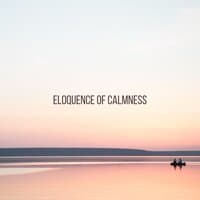 Eloquence of Calmness: Meditation, Balance, Inner Strength