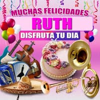 Muchas Felicidades Ruth