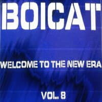 Welcome To The New Era, Vol.8