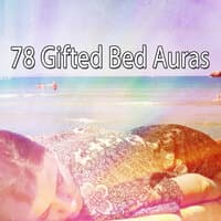 78 Gifted Bed Auras