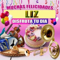 Muchas Felicidades Liz