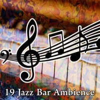 19 Jazz Bar Ambience