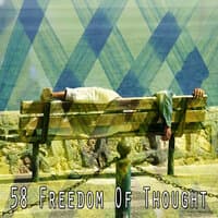 58 Freedom of Thought