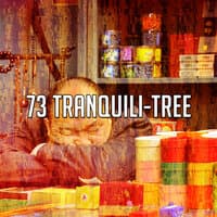 73 Tranquili Tree