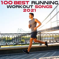 100 Best Running Workout Songs 2021