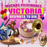 Muchas Felicidades Victoria