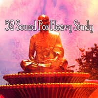 52 Sound for Heavy Study