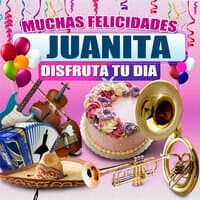 Muchas Felicidades Juanita