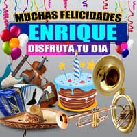 Muchas Felicidades Enrique