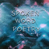 Spoken Word Poetry