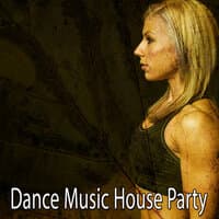 Dance Music House Party