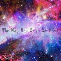 The Way You Make Me Feel