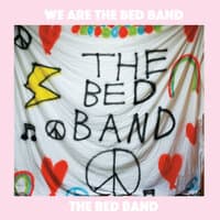 We Are The Bed Band