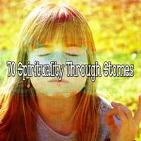 70 Spirituality Through Stomes