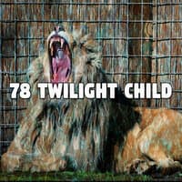 78 Twilight Child