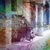 16 Open up Your Mind with Jazz