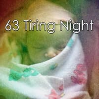 63 Tiring Night