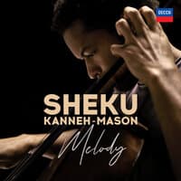 Sheku Kanneh-Mason: Melody