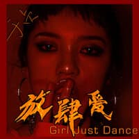 Girl Just Dance