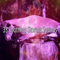 33 Soothing Stormy Sounds