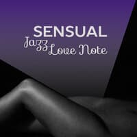 Sensual Jazz Love Note – Soft Music for Lovers, Romantic Background Sounds, Chilled Music, Rest & Relax