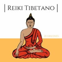 Reiki Tibetano 20 Canciones: Hermosa Música Relajante Budista para Terapia de Reiki