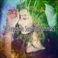 50 Sounds to Soothe Insomniacs