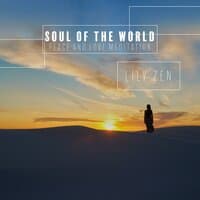 Soul of the World: Peace and Love Meditation