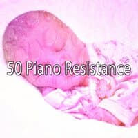 50 Piano Resistance