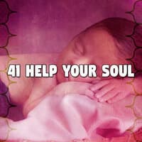 41 Help Your Soul