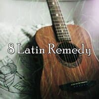 8 Latin Remedy