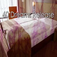 60 Dreams Release