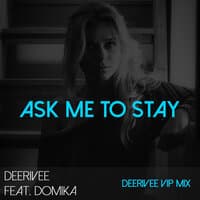 Ask Me To Stay