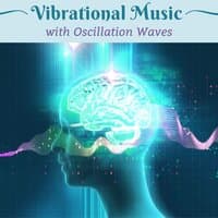 Vibrational Music with Oscillation Waves