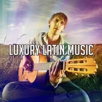 Luxury Latin Music