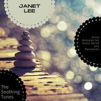 The Soothing Tunes - Paino Melodies For Stress Relief And Relaxation