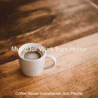 Music for Work from Home