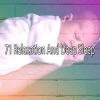 71 Relaxation and Deep Sleep