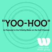 Yoo-Hoo (As Featured in the Feherty Show on the Golf Channel) - Single