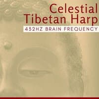 Celestial Tibetan Harp: 432Hz Brain Frequency with Asian Sounds Background