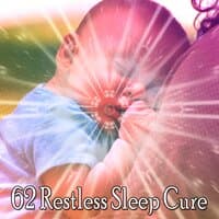 62 Restless Sleep Cure