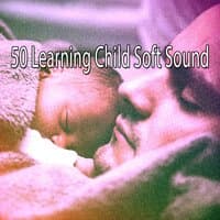 50 Learning Child Soft Sound