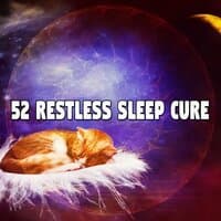 52 Restless Sleep Cure