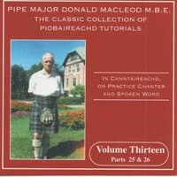 The Classic Collection Of Piobaireachd Tutorials, Vol. 13