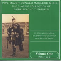 The Classic Collection Of Piobaireachd Tutorials, Vol. 1