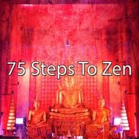 75 Steps to Zen