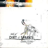 Tales Of Dirt & Sparks