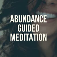 Abundance Guided Meditation